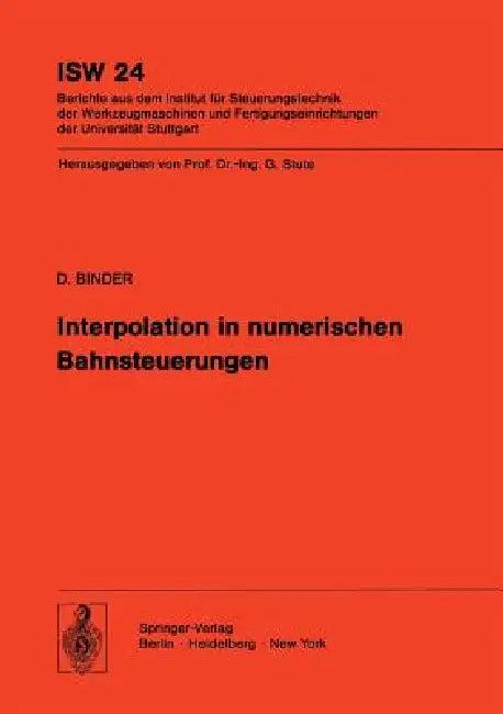 Interpolation in Numerischen Bahnsteuerungen (English, D. Binder)