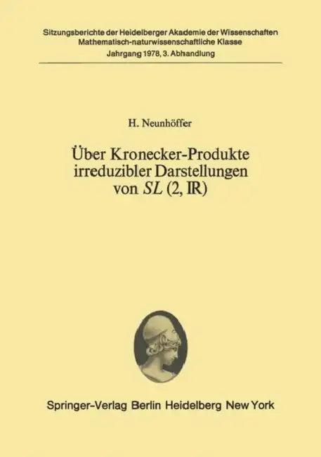 Über Kronecker-Produkte Irreduzibler Darstellungen Von SL (2, ?) (English, H. Neunhöffer)