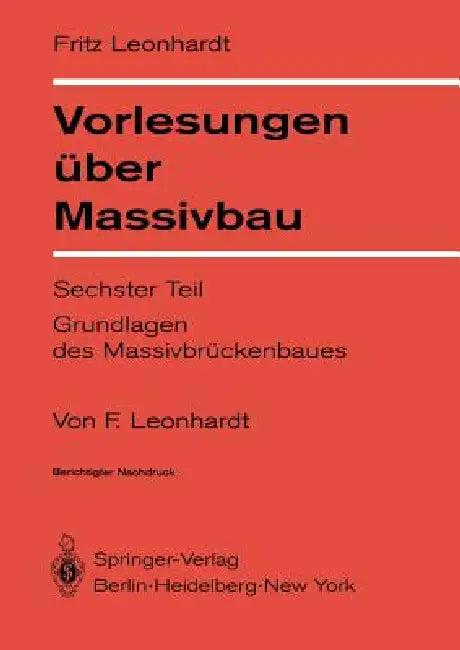 Vorlesungen Über Massivbau (English, F. Leonhardt)