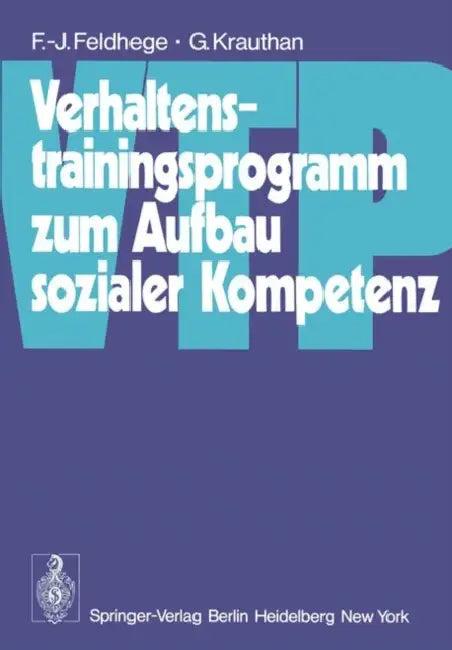 Verhaltenstrainingsprogramm Zum Aufbau Sozialer Kompetenz (Vtp) (English, F. -J Feldhege | G. Krauthan)
