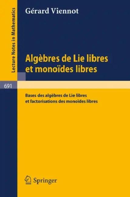 Algebres de Lie Libres Et Monoides Libres (English, G. Viennot)
