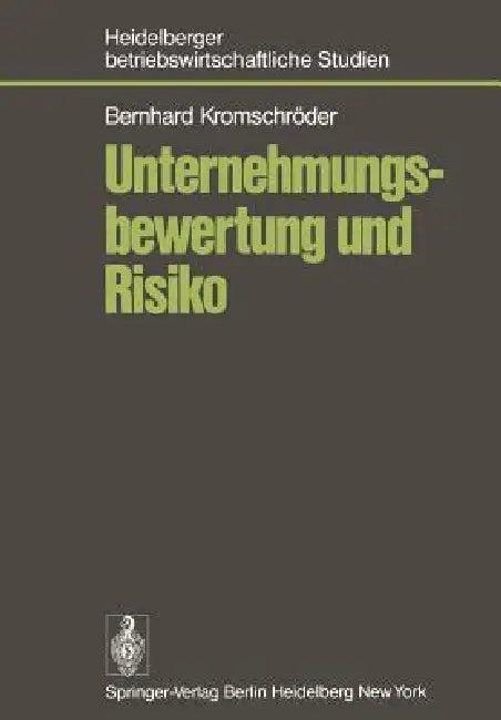Unternehmungsbewertung Und Risiko (English, B. Kromschröder)