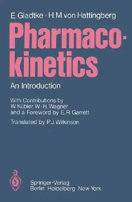 Pharmacokinetics (English, Erich Gladtke | E. R. Garret | W. Kübler)