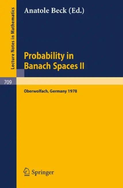 Probability in Banach Spaces II (English, A. Beck)