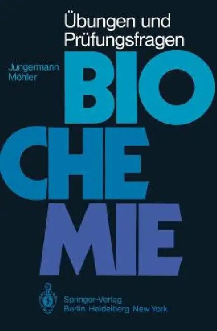 Übungen Und Prüfungsfragen Biochemie (English, K. Jungermann | H. Möhler)