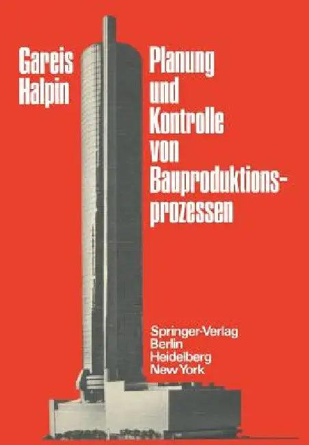 Planung Und Kontrolle Von Bauproduktionsprozessen (English, R. Gareis | R. Gareis | R. Gareis)