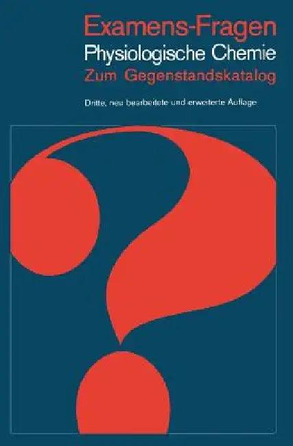 Examens-Fragen Physiologische Chemie (English, E. Buddecke | H. A. Eggerer | W. Fischer)