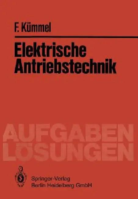 Elektrische Antriebstechnik (English, Fritz Kümmel)