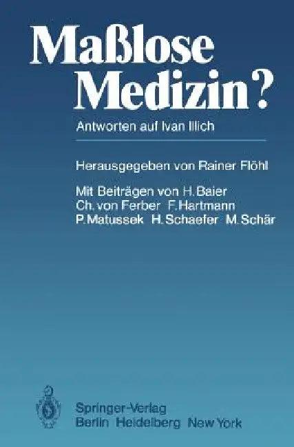 Maßlose Medizin? (English, R. Flöhl | H. Baier | C. V. Ferber)