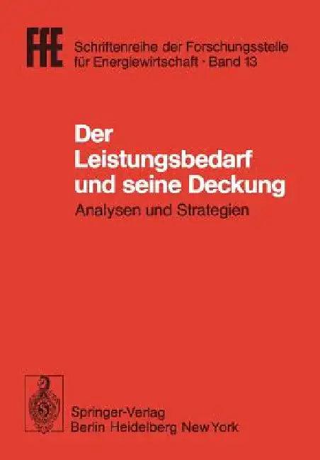 Der Leistungsbedarf Und Seine Deckung (English, Helmut Schaefer)