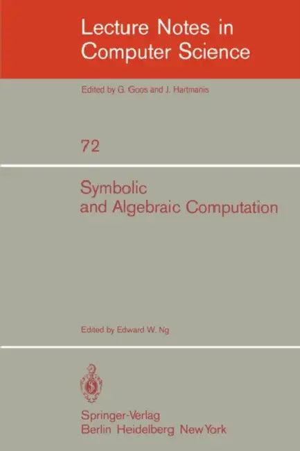 Symbolic and Algebraic Computation (English, E. W. Ng)