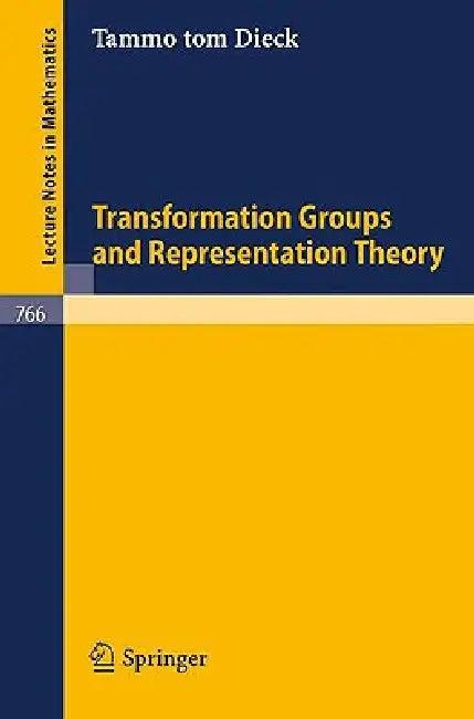Transformation Groups and Representation Theory (English, T. Tom Dieck)