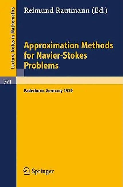 Approximation Methods for Navier-Stokes Problems (English, R. Rautmann)