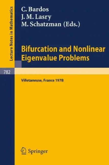 Bifurcation and Nonlinear Eigenvalue Problems (English, C. Bardos | J. M. Lasry | M. Schatzman)