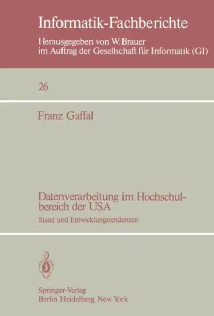 Datenverarbeitung Im Hochschulbereich Der USA (English, Franz Gaffal)