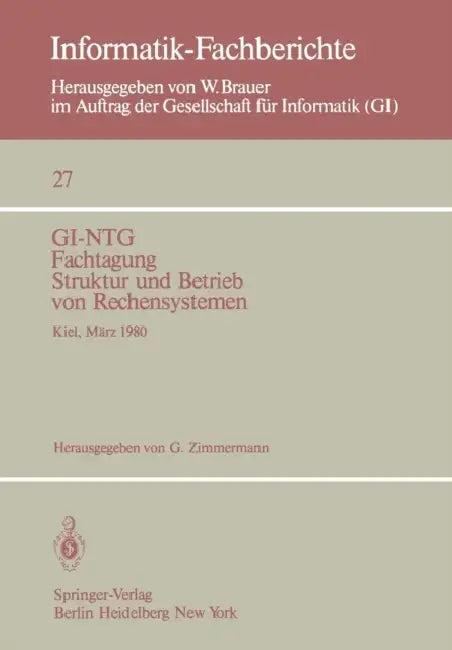 Gi-Ntg Fachtagung Struktur Und Betrieb Von Rechensystemen (English, G. Zimmermann)