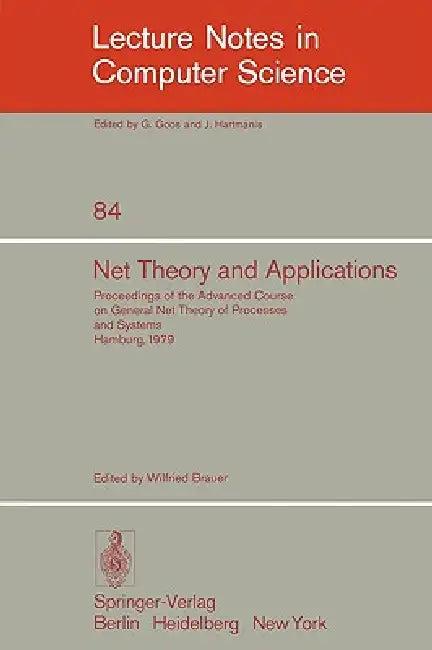 Net Theory and Applications (English, W. Brauer)