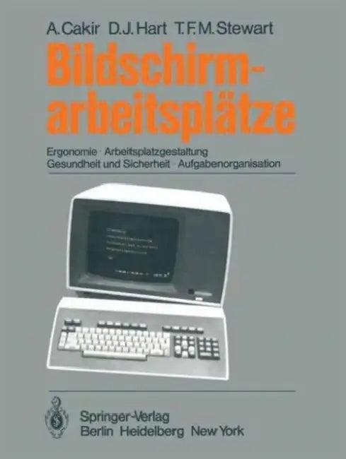 Bildschirmarbeitsplätze (English, A. Cakir | D. J. Hart | T. F. M. Stewart)