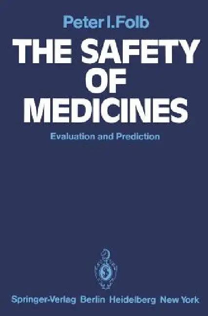 The Safety of Medicines (English, P. I. Folb | J. R. Trounce)