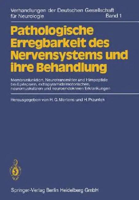 Pathologische Erregbarkeit Des Nervensystems Und Ihre Behandlung (English, H. G. Mertens | H. Przuntek)