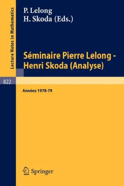 Séminaire Pierre Lelong - Henri Skoda (Analyse) (English, P. Lelong | H. Skoda)