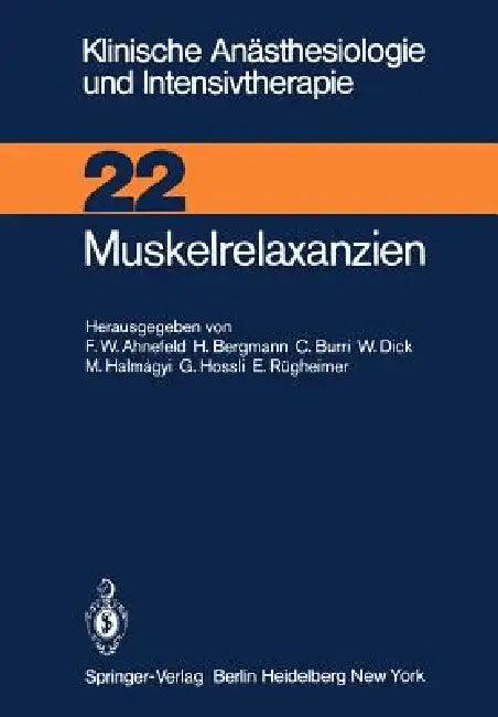 Muskelrelaxanzien (English, S. Agoston | F. W. Ahnefeld)