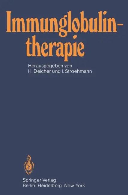 Immunglobulintherapie (English, H. Borberg | H. Deicher | I. Stroehmann)