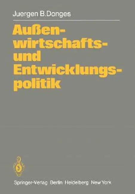Außenwirtschafts- Und Entwicklungspolitik (English, J. B. Donges)