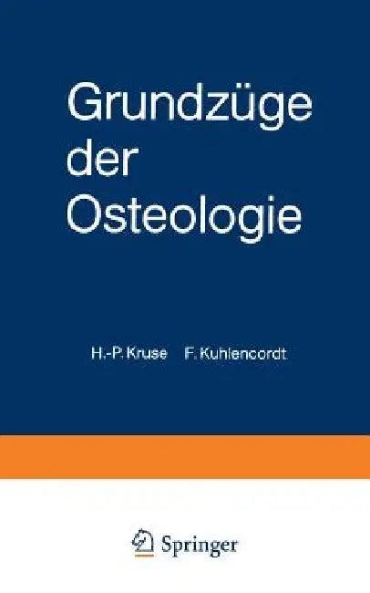 Grundzüge Der Osteologie (English, H. -P Kruse | F. Kuhlencordt)