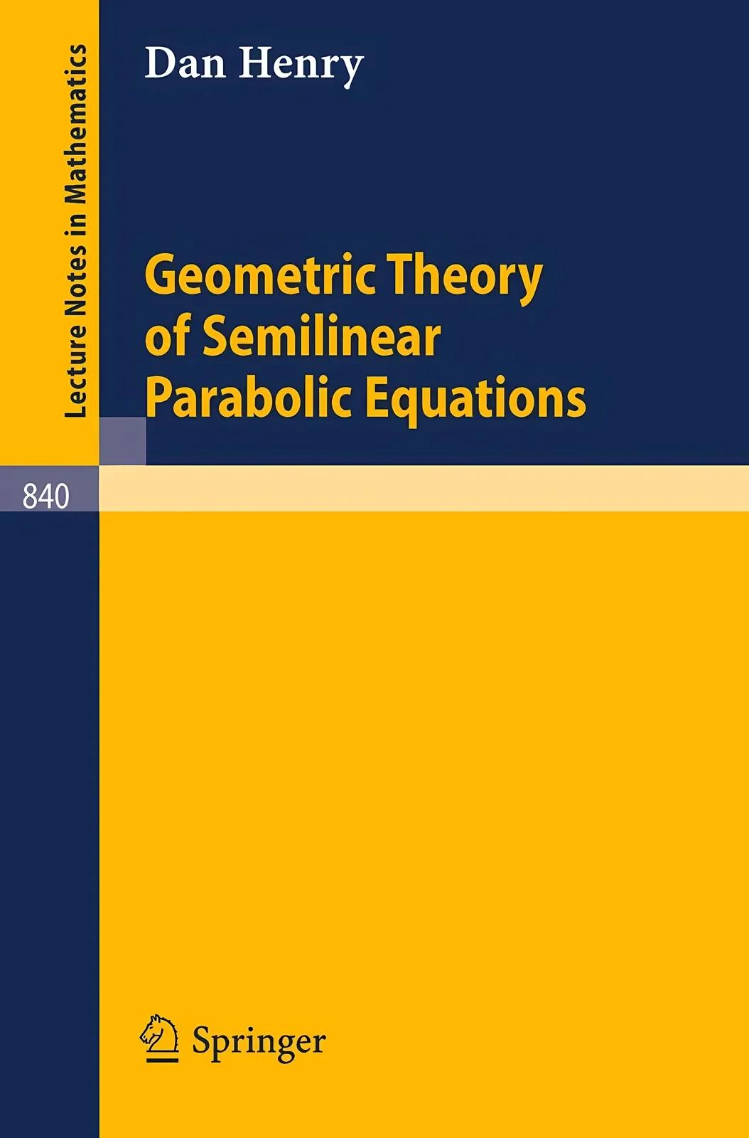 Geometric Theory of Semilinear Parabolic Equations (English, Daniel Henry)