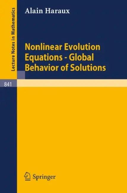 Nonlinear Evolution Equations - Global Behavior of Solutions (English, Alain Haraux)