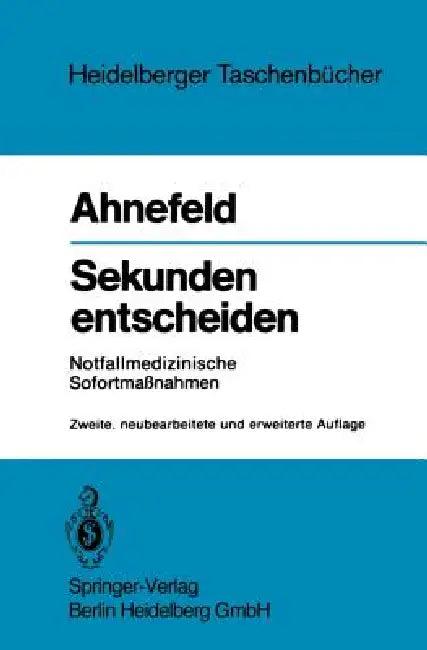 Sekunden Entscheiden (English, Friedrich W. Ahnefeld)