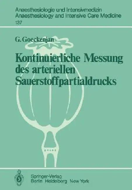 Kontinuierliche Messung Des Arteriellen Sauerstoffpartialdrucks (English, G. Goeckenjan)