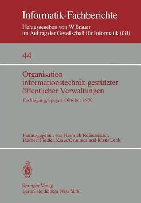 Organisation Informationstechnik-Gestützter Öffentlicher Verwaltungen (English, H. Reinermann | H. Fiedler | K. Grimmer)