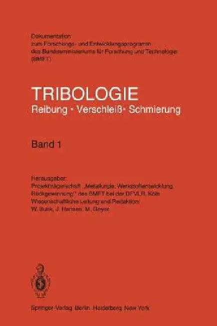 Tribologie Reibung - Verschleiß - Schmierung (English, W. Bunk | J. Hansen | M. Geyer)