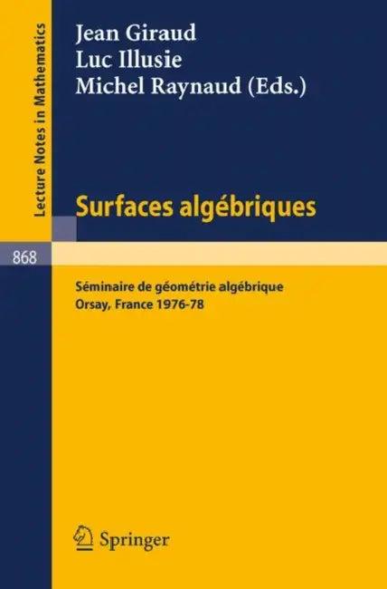 Surfaces Algebriques (English, J. Giraud | L. Illusie | M. Raynaud)