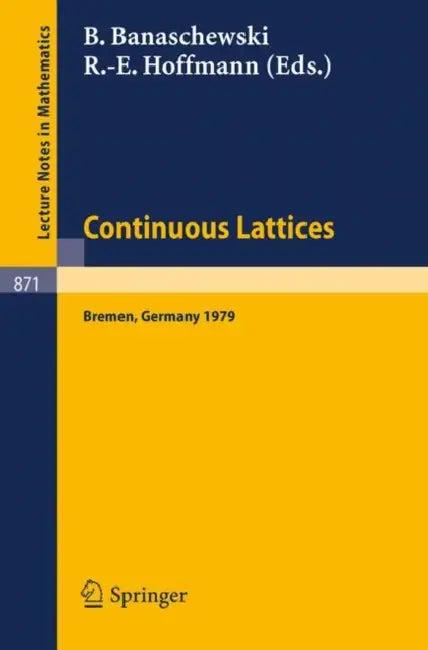 Continuous Lattices (English, B. Banaschewski | R. -E Hoffmann)
