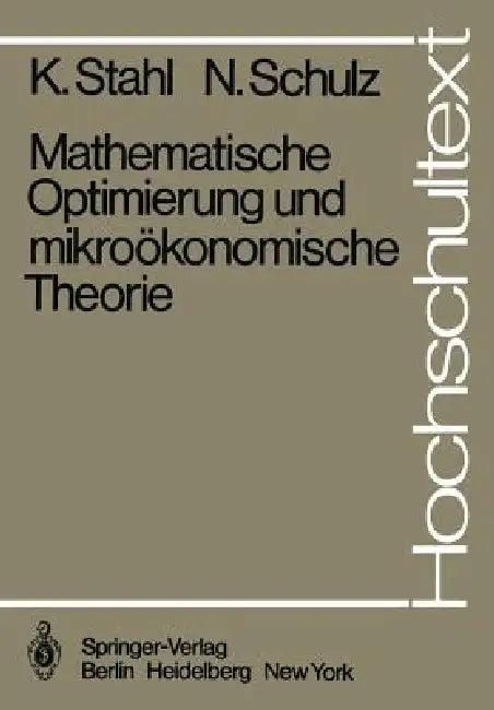Mathematische Optimierung Und Mikroökonomische Theorie (English, K. Stahl | N. Schulz)