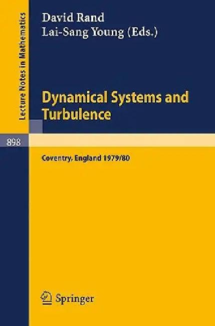 Dynamical Systems and Turbulence, Warwick 1980 (English, D. a. Rand | L. -S Young)