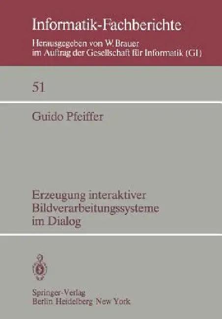 Erzeugung Interaktiver Bildverarbeitungssysteme Im Dialog (English, G. Pfeiffer)
