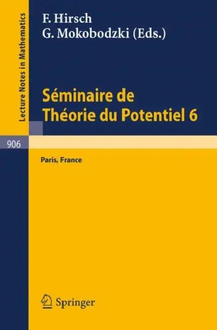 Séminaire de Théorie Du Potentiel, Paris, No. 6 (English, M. Brelot | F. Hirsch | G. Choquet)