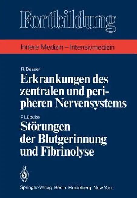 Erkrankungen Des Zentralen Und Peripheren Nervensystems / Störungen Der Blutgerinnung Und Fibrinolys (English, R. Besser | P. Lübcke)