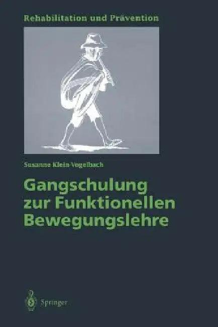 Gangschulung Zur Funktionellen Bewegungslehre (English, Susanne Klein-Vogelbach)