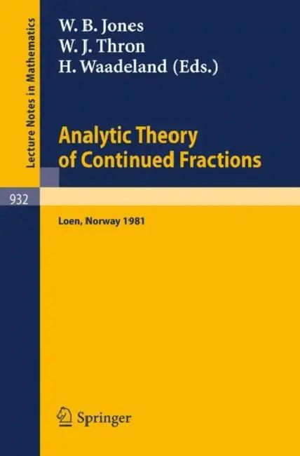 Analytic Theory of Continued Fractions (English, W. B. Jones | W. J. Thron | H. Waadeland)