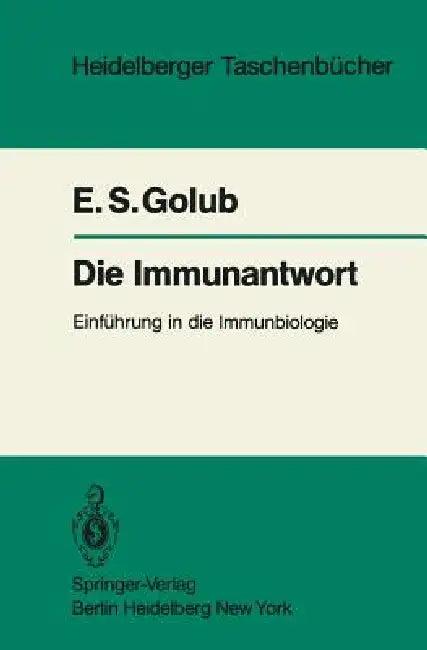 Die Immunantwort (English, E. S. Golub | A. Gause | M. Pfreundschuh)