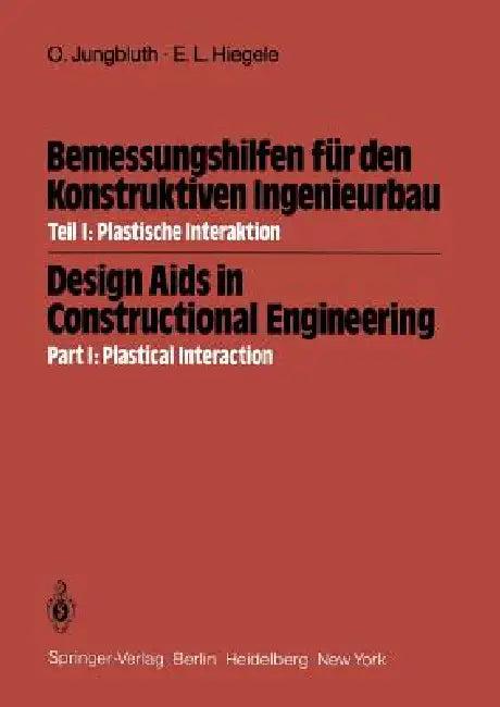 Bemessungshilfen Für Den Konstruktiven Ingenieurbau / Design AIDS in Constructional Engineering (English, Otto Jungbluth | E. L. Hiegele)
