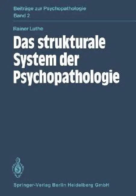 Das Strukturale System Der Psychopathologie (English, R. Luthe)