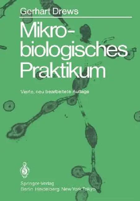 Mikrobiologisches Praktikum (English, Gerhart Drews)