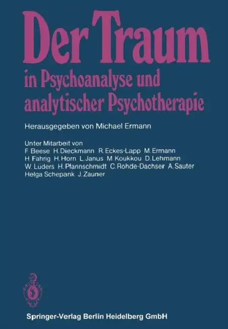 Der Traum in Psychoanalyse Und Analytischer Psychotherapie (English, F. Beese | M. Ermann)