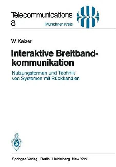 Interaktive Breitbandkommunikation (English, W. Kaiser)